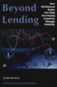 Beyond Lending: How Multilateral Banks Can Help Developing Countries Manage Volatility - Guillermo Perry