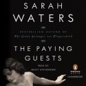 The Paying Guests - Sarah Waters, Juliet Stevenson