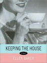 Keeping the House (Audio) - Ellen Baker, Christine Williams