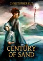 Century of Sand - Christopher Ruz