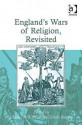 England's Wars Of Religion, Revisited - Charles W. A. Prior, Glenn Burgess