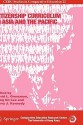 Citizenship Curriculum in Asia and the Pacific (CERC Studies in Comparative Education) (CERC Studies in Comparative Education) - David L. Grossman, Kerry J. Kennedy