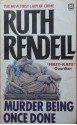 Murder Being Once Done - Ruth Rendell