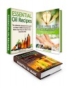 Essential Oil Recipes Box Set: 60 Effective Ways To Get More Out Of Essential Oils plus 22 Amazing Reflexology Techniques to Successfully Relax Your Hands ... reflexology, how to use essential oils) - Helen Turner, Deborah Parker, Julia Jackson