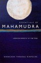 Essentials of Mahamudra: Looking Directly at the Mind - Khenchen Thrangu