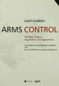 Arms Control: The New Guide to Negotiations and Agreements with New CD-ROM Supplement - Jozef Goldblat