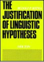 The Justification of Linguistic Hypotheses: A Study of Nondemonstrative Inference in Transformational Grammar - Rudolf P. Botha