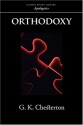 Orthodoxy - G.K. Chesterton