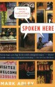 Spoken Here: Travels Among Threatened Languages - Mark Abley