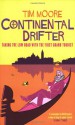 Continental Drifter - Tim Moore