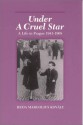 Under a Cruel Star: A Life in Prague, 1941-1968 - Heda Kovály, Helen Epstein, Franci Epstein