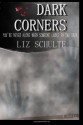 Dark Corners - Liz Schulte