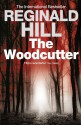 The Woodcutter - Reginald Hill