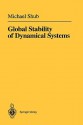 Global Stability of Dynamical Systems - Michael Shub