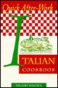 Quick After Work Italian Cookbook - Hilaire Walden