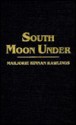 South Moon Under - Marjorie Kinnan Rawlings