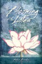 The Blooming of the Lotus: A Spiritual Journey from Trauma Into Light - Robin Brooks, Frances King, Andreya Wilde