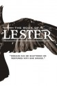 The Book of Lester: Dreams Can Be Shattered or Restored with One Choice. - Andrew James Thurber, Christina Miller, Domingo Cruz