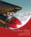 Doo Wop: The Music, the Times, the Era - Bruce Morrow, Rich Maloof, Neil Sedaka, T. Lubinsky