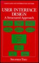 User Interface Design: A Structured Approach - Siegfried Treu, Treu