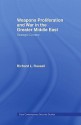 Weapons Proliferation and War in the Greater Middle East - Richard L. Russell