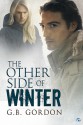 The Other Side of Winter - G.B. Gordon