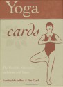 Yoga Cards: The Flexible Alternative to Books and Tapes - Loretta McArthur, Tim Clark