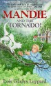 Mandie and the Tornado! - Lois Gladys Leppard