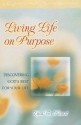 Living Life on Purpose: Discovering God's Best for Your Life - Lysa M. TerKeurst