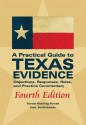 A Practical Guide to Texas Evidence - Gerald Reading Powell, Ed Kinkeade