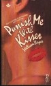 Punish Me with Kisses - William Bayer