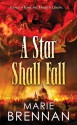 A Star Shall Fall - Marie Brennan