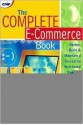 The Complete E-Commerce Guide Book - Janice Reynolds, Roya Mofazali