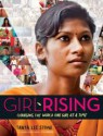 Girl Rising: Changing the World One Girl at a Time - Tanya Lee Stone