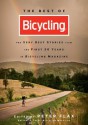 The Best of Bicycling: The Very Best Stories from the First 50 Years of Bicycling Magazine - Peter Flax, the editors of Bicycling, Christopher McDougall