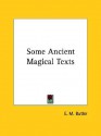 Some Ancient Magical Texts - Elizabeth M. Butler