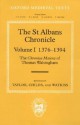 The St Albans Chronicle, Volume 1: 1376-1394: The Chronica Maiora of Thomas Walsingham - Thomas Walsingham