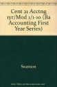 Century 21 Accounting: Module 1 Chapters 1-10 : Accounting for a Proprietorship (Ba Accounting First Year Series) - Kenton E. Ross, Robert D. Hanson