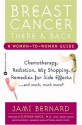 Breast Cancer, There and Back: A Woman-to-Woman Guide - Jami Bernard, Clifford Hudis