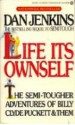 Life Its Ownself - Dan Jenkins