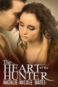 The Heart of the Hunter - Natalie-Nicole Bates