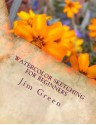 Watercolor Sketching for Beginners - Jim Green