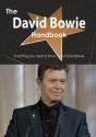 The David Bowie Handbook - Everything You Need to Know about David Bowie - Emily Smith