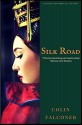 Silk Road - Colin Falconer