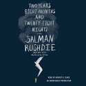 Two Years Eight Months and Twenty-Eight Nights: A Novel - Salman Rushdie, Robert G. Slade