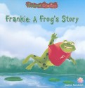 Frankie: A Frog's Story - Joanne Randolph