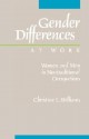 Gender Differences at Work: Women and Men in Non-traditional Occupations - Christine L. Williams