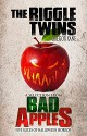 The Riggle Twins: A Selection from Bad Apples: Five Slices of Halloween Horror - Gregor Xane