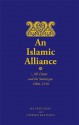 An Islamic Alliance: Ali Dinar and the Sanusiyya, 1906-1916 - Jay Spaulding, Lidwien Kapteijns