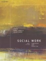 Social Work: Contexts and Practice, 3e - Marie Connolly, Louise Harms